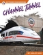 Extreme Engineering: Channel Tunnel
