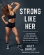 Strong Like Her