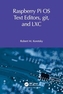 Raspberry Pi OS Text Editors, git, and LXC