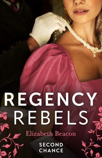 Regency Rebels: Second Chance