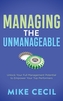 Managing the Unmanageable