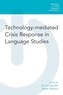 Technology-Mediated Crisis Response in Language Studies