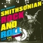 Smithsonian Rock and Roll