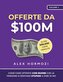 Offerte da $100M