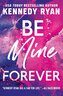 Be Mine Forever