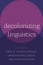 Decolonizing Linguistics