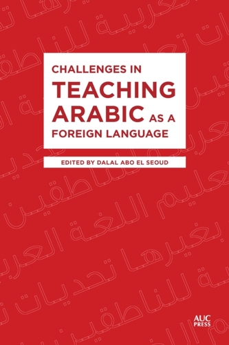 Challenges in Teaching Arabic as a Foreign Language
