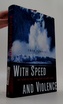With  Speed and Violence