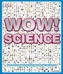 Wow! Science