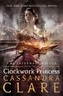 The Infernal Devices - Clockwork Princess