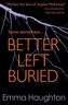 Better Left Buried