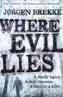 Where Evil Lies