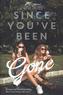 Since You've Been Gone
