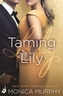 Taming Lily. Sister in Love, Lily - So sexy, englische Ausgabe