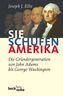 Sie schufen Amerika
