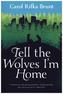 Tell The Wolves I'm Home