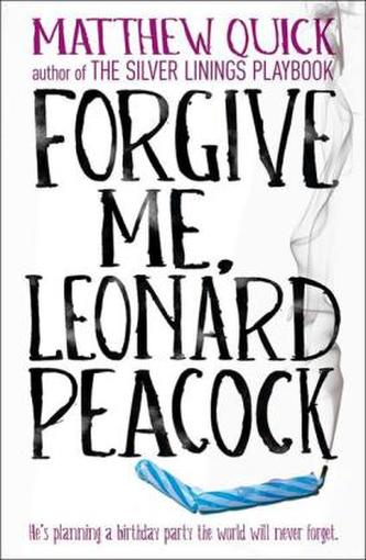 Forgive Me, Leonard Peacock. Happy Birthday, Leonard Peacock, englische Ausgabe