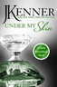 Under My Skin. Closer to you - Erkenne mich, englische Ausgabe