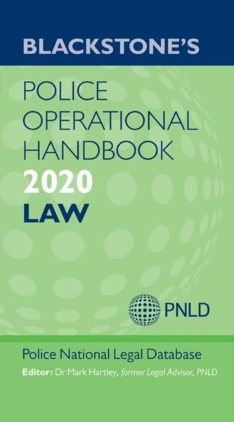 Blackstone's Police Operational Handbook 2020: Law