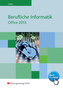 Berufliche Informatik - Office 2013