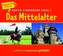 Das Mittelalter, 2 Audio-CDs