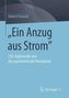 'Ein Anzug aus Strom'