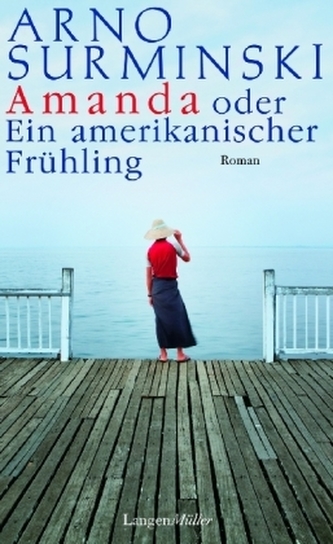 Amanda oder Ein amerikanischer Frühling