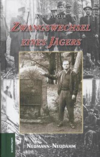 Zwangswechsel eines Jägers