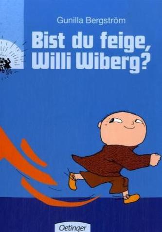 Bist du feige, Willi Wiberg?