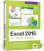 Excel 2016 - Der verständliche Einstieg