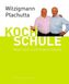 Kochschule. Bd.2