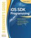 iOS SDK Programming - A Beginners Guide