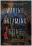 Waking, Dreaming, Being