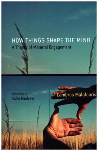 How Things Shape the Mind