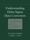 Understanding Delta-Sigma Data Converters