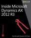 Inside Microsoft Dynamics® AX 2012 R3