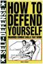 How to Defend Yourself