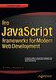 Pro JavaScript Frameworks for Modern Web Development