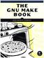 The GNU Make Book