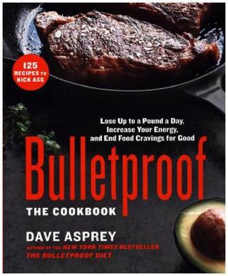 Bulletproof: The Cookbook