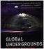 Global Undergrounds