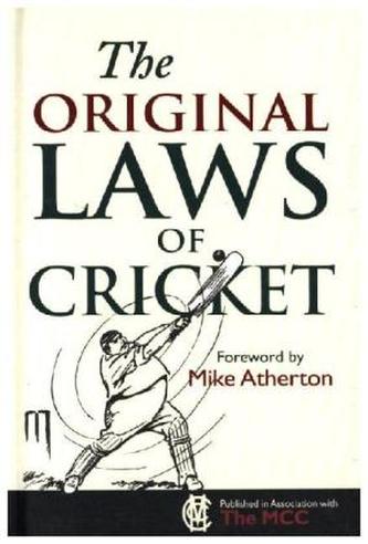 The Original Laws of Cricket