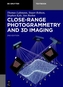 Close-Range Photogrammetry and 3D Imaging