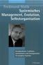 Systemisches Management, Evolution, Selbstorganisation