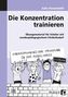 Die Konzentration trainieren