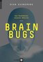 Brain Bugs