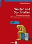 Warten und Durchhalten
