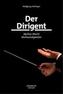 Der Dirigent