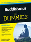 Buddhismus für Dummies