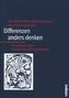 Differenzen anders denken
